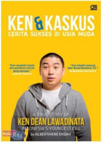 Image of Ken & Kaskus: Cerita Sukses di Usia Muda