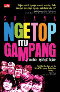 Image of Ngetop Itu Gampang: 40 Hari Langsung Tenar