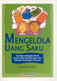 Image of Mengelola Uang Saku:Strategi Mengajar untuk Anak Sekolah Dasar dan Sekolah Menengah Pertama