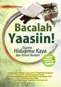 Image of Bacalah Yaasiin!: Dijamin Hidupmu Kaya dan Penuh Berkah!