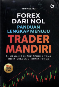 Image of Forex dari Nol : Panduan Lengkap menuju Trader Mandiri