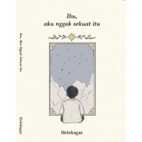 Image of Ibu, Aku Nggak Sekuat Itu