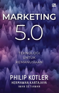 Image of Marketing 5.0: Teknologi untuk Kemanusiaan