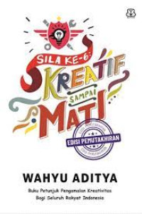 Image of Sila ke 6 Kreatif sampai Mati