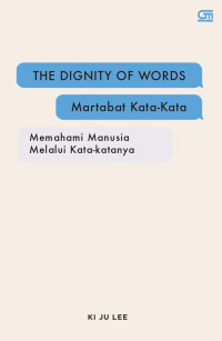 Image of The Dignity of Words : Martabat Kata-Kata