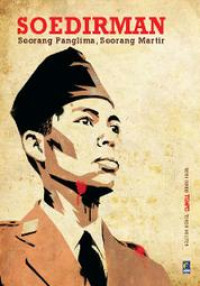 Image of Soedirman; Seorang Panglima, Seorang Martir
