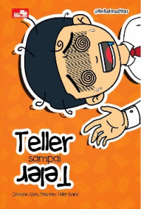 Image of Teller Sampai Teler: Catatan Seru Mantan Teller Bank