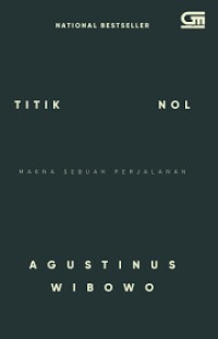 Image of Titik Nol; Makna Sebuah Perjalanan