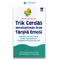 Image of Trik Cerdas Mendisiplinkan Anak Tanpa Emosi