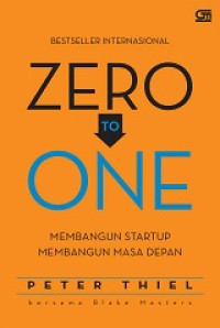 Image of Zero to One: Membangun Start Up Membangun Masa Depan